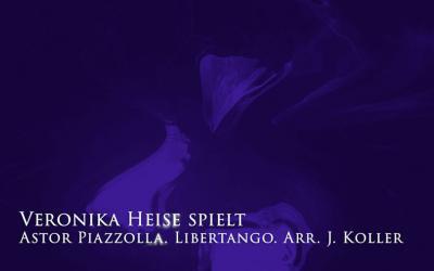 veronika-heise-libertango-astor-piazolla